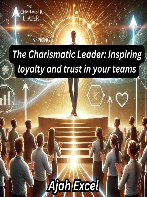 Title details for The Charismatic Leader by Ajah Excel - Wait list